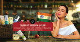 Celebrate Freedom & Glow: Independence Day with ARM Pearl Beauty’s Cruelty-Free Skincare